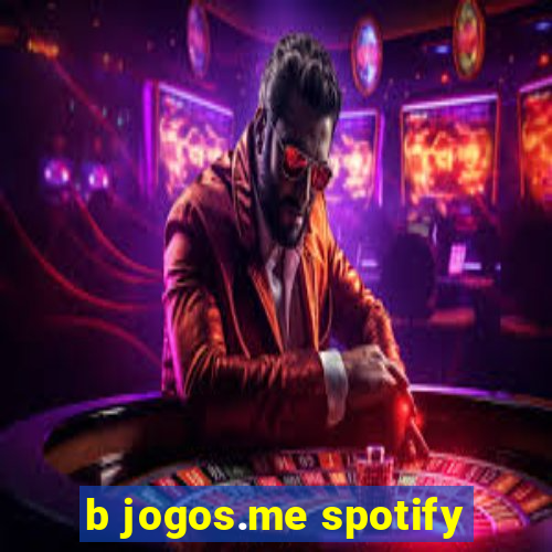 b jogos.me spotify